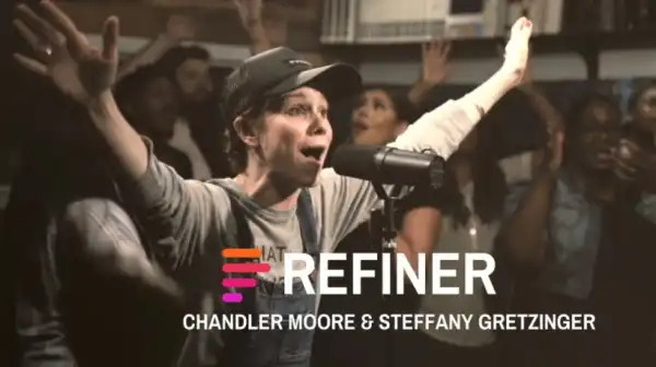Maverick City Music - Refiner ft. Chandler Moore and Steffany Gretzinger